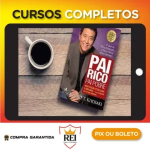 Pai Rico: Escola de Negócios - Robert Kiyosaki