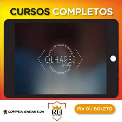 Olhares Online: Curso Completo de Fotografia e Tratamento de Imagem - Gilmar Silva Pereira