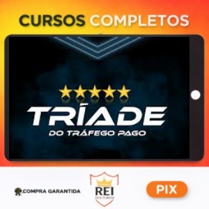 A Tríade do Tráfego Pago - Almir de Almeida Junior