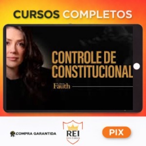 Controle de Constitucionalidade Completo - Adriane Fauth