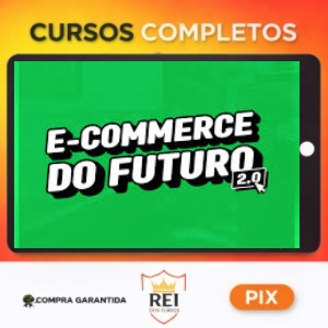 E-Commerce do Futuro 2.0 - Mineiro das Vendas